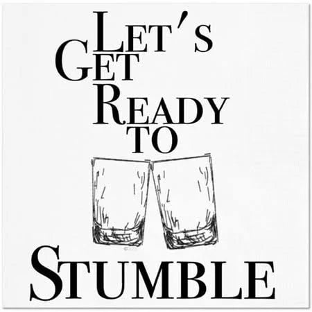 Paper Cocktail Napkins "Get Ready to Stumble"