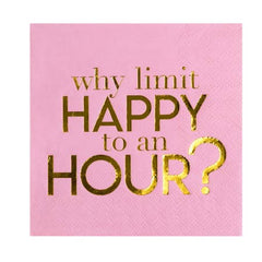 Paper Cocktail Napkins "Happy to an Hour"